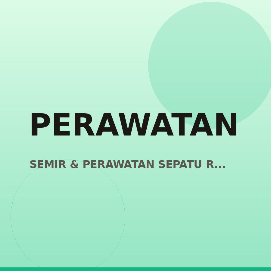 Semir & Perawatan Sepatu Rimba